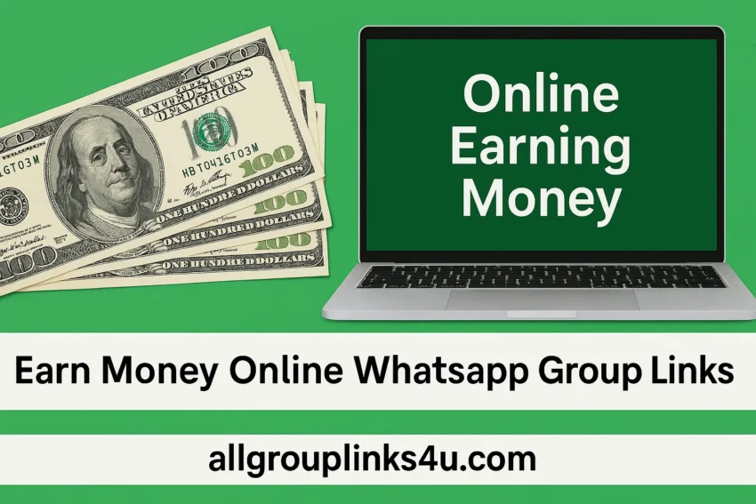 Earn Money Online Whatsapp Group Links